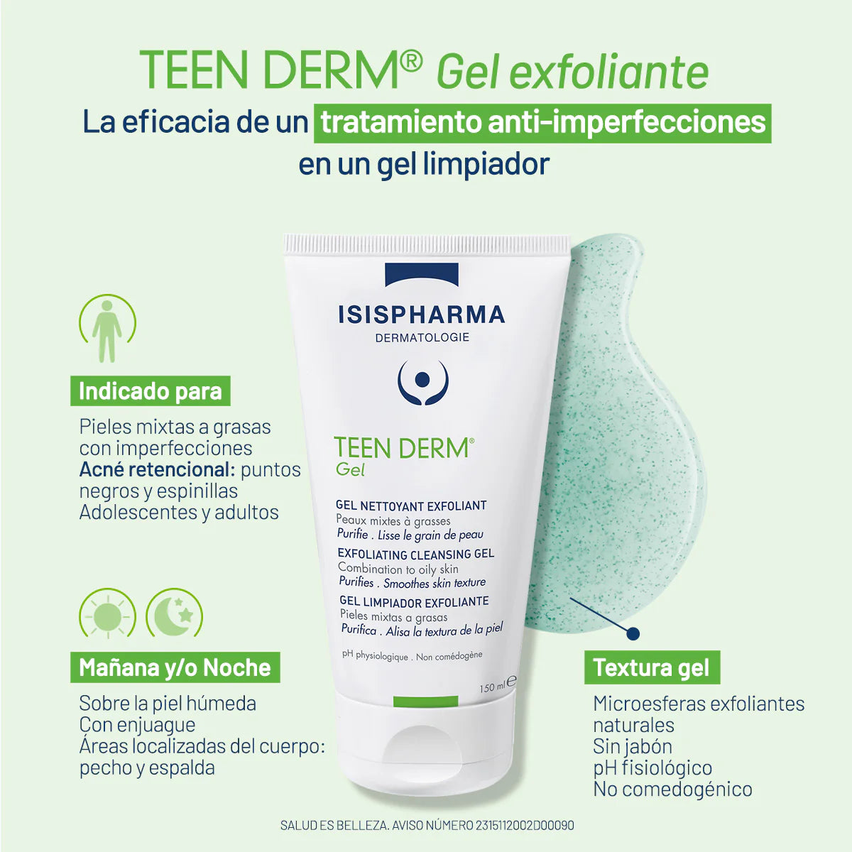 LIMPIADOR GEL EXFOLIANTE TEEN DERM 150ML - ISISPHARMA - Adrissa Beauty - Cuidado de la piel